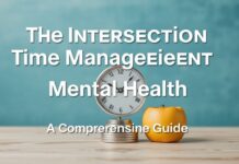 The Intersection of Time Management and Mental Health: A Comprehensive Guide The Intersection of Time Management and Mental Health: A Comprehensive Guide